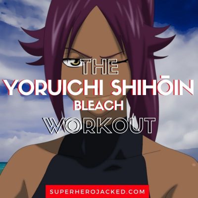 Yoruichi Shihōin Workout Routine