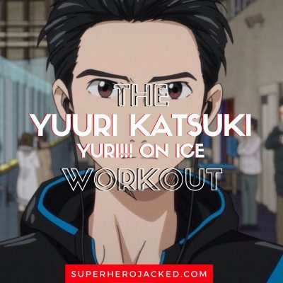 Yuuri Workout Routine: Train like Yuuri from Yuri!!! On Ice!