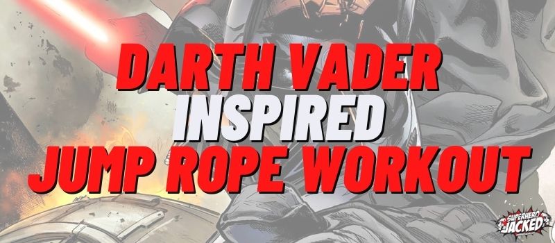 Darth Vader Inspired Jump Rope Workout Routine