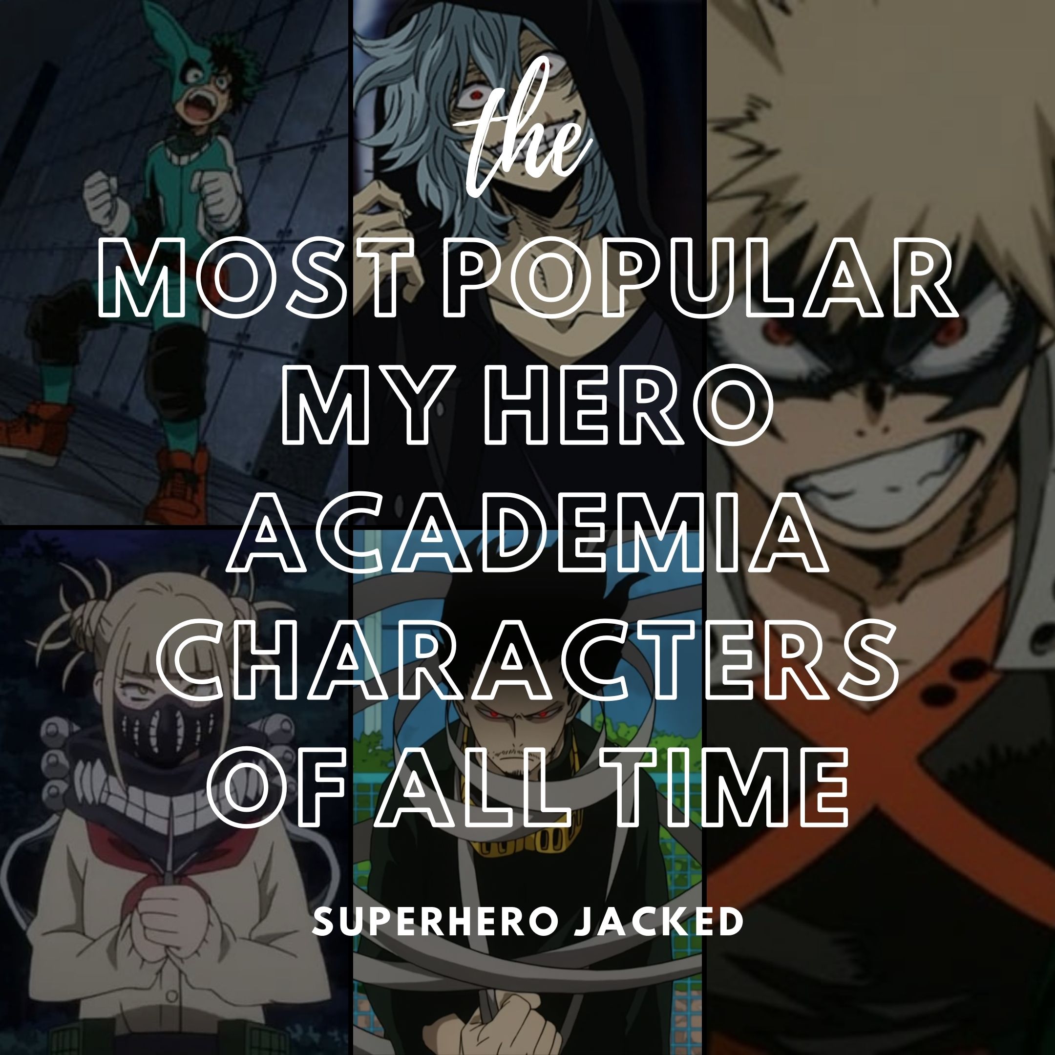 Most Popular My Hero Academia Characters Superhero Jacked