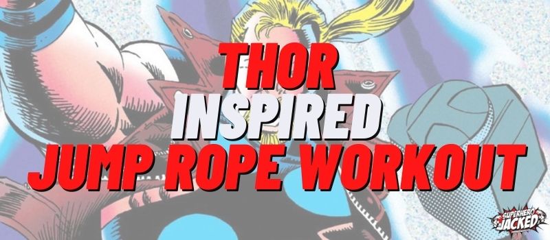 Thor Inspired Jump Rope Workout Routine