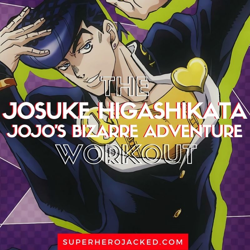 Josuke Higashikata Workout