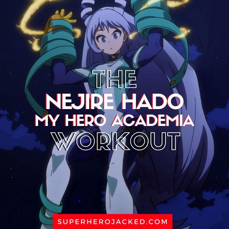 Nejire Hado Workout Routine Train Like My Hero Academia Big 3 Student