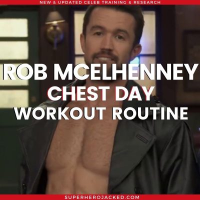 Rob McElhenney Chest Workout