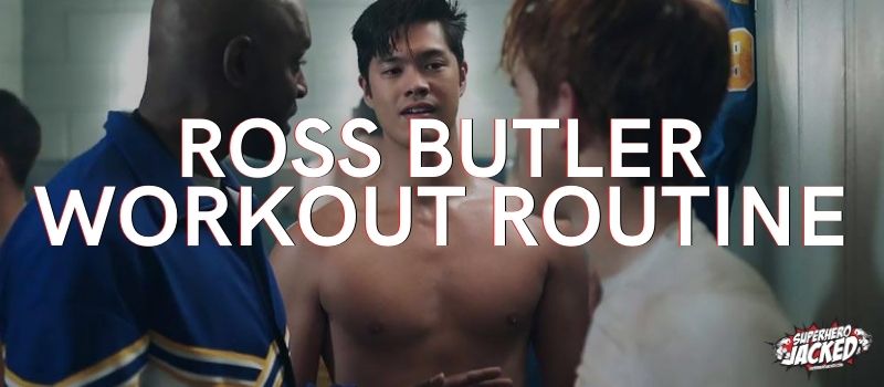 Ross Butler Workout Routine