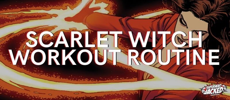 Scarlet Witch Workout