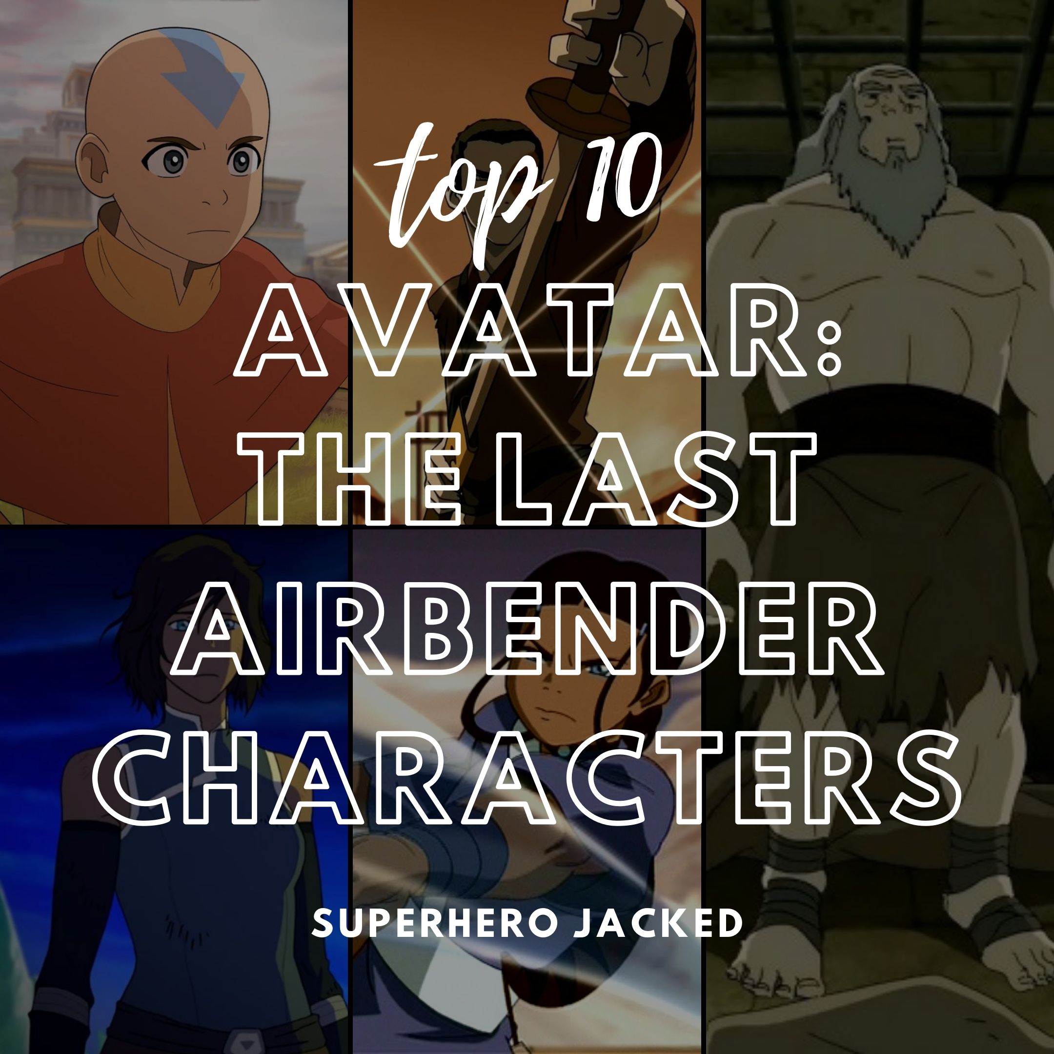 The Most Powerful Avatar The Last Airbender Characters Ranked