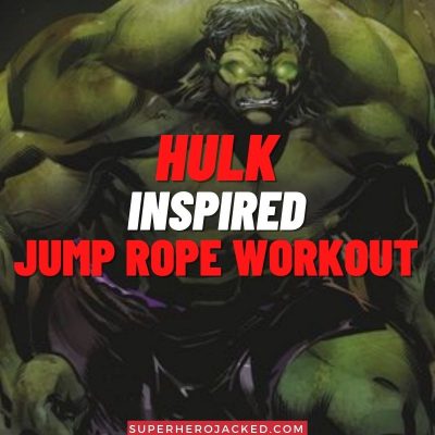 Hulk Inspired Jump Rope Workout