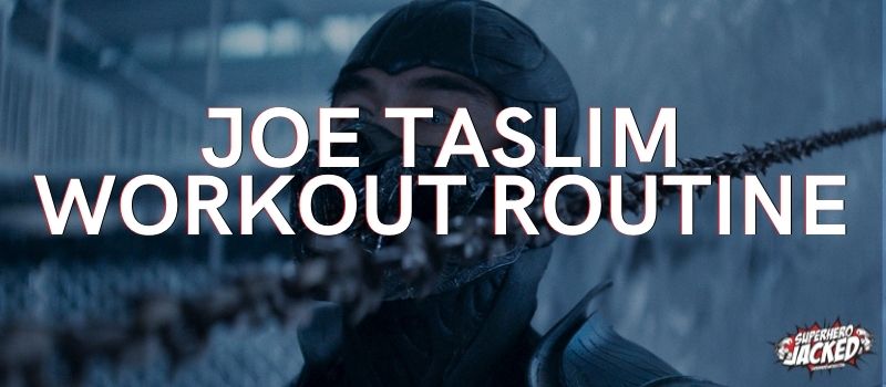 Joe Taslim Workout Routine