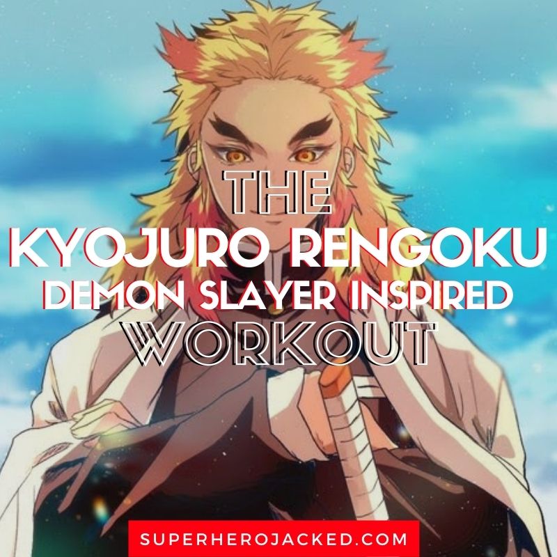 Kyojuro Rengoku Workout (1)