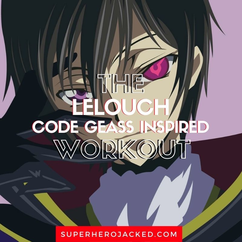 Lelouch Workout Routine Train Like The Code Geass Character
