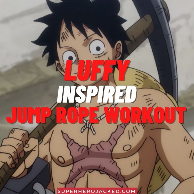 Luffy Inspired Jump Rope Workout