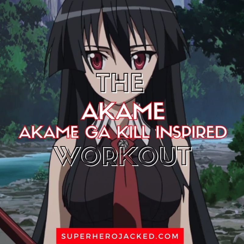 Akame Workout