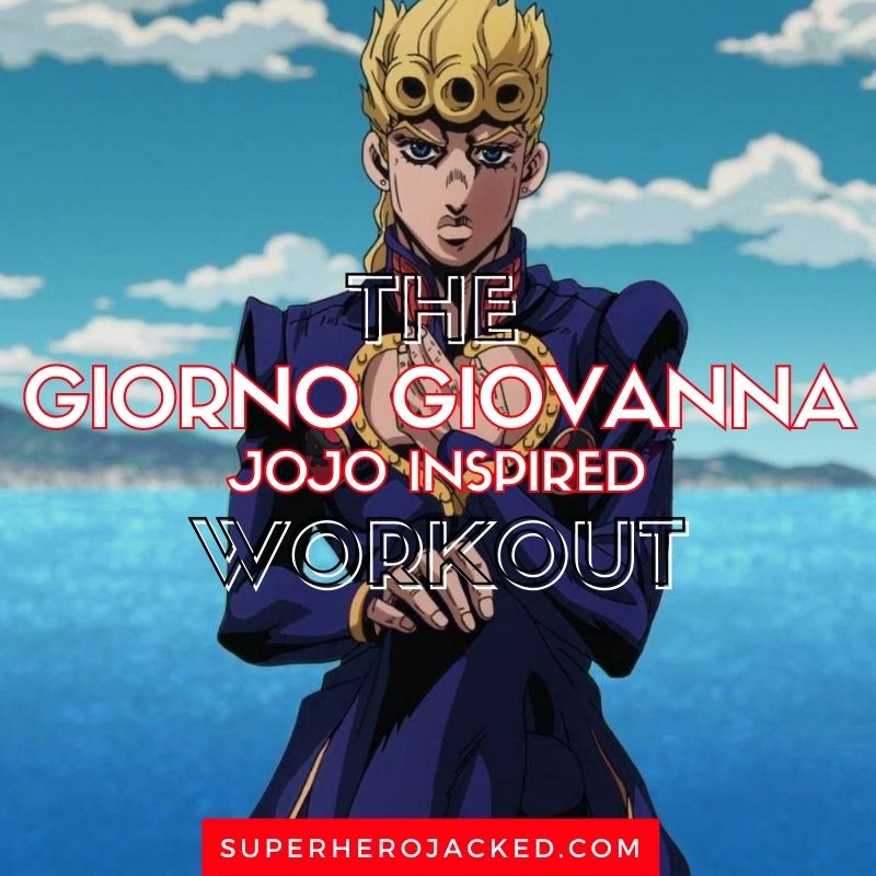 Giorno Giovanna Workout: Train like The Most Powerful Jojo Character!