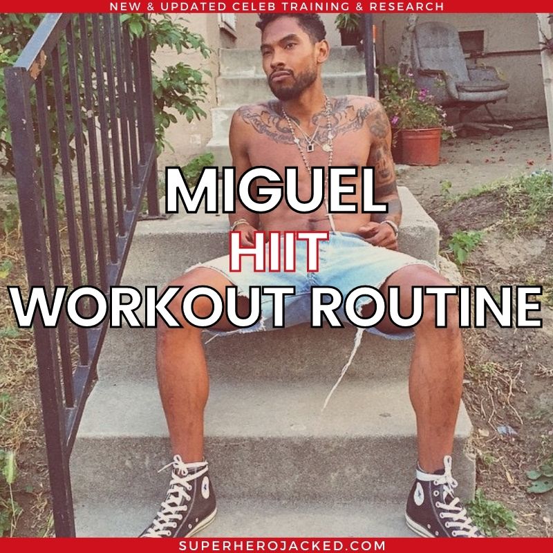 Miguel Workout