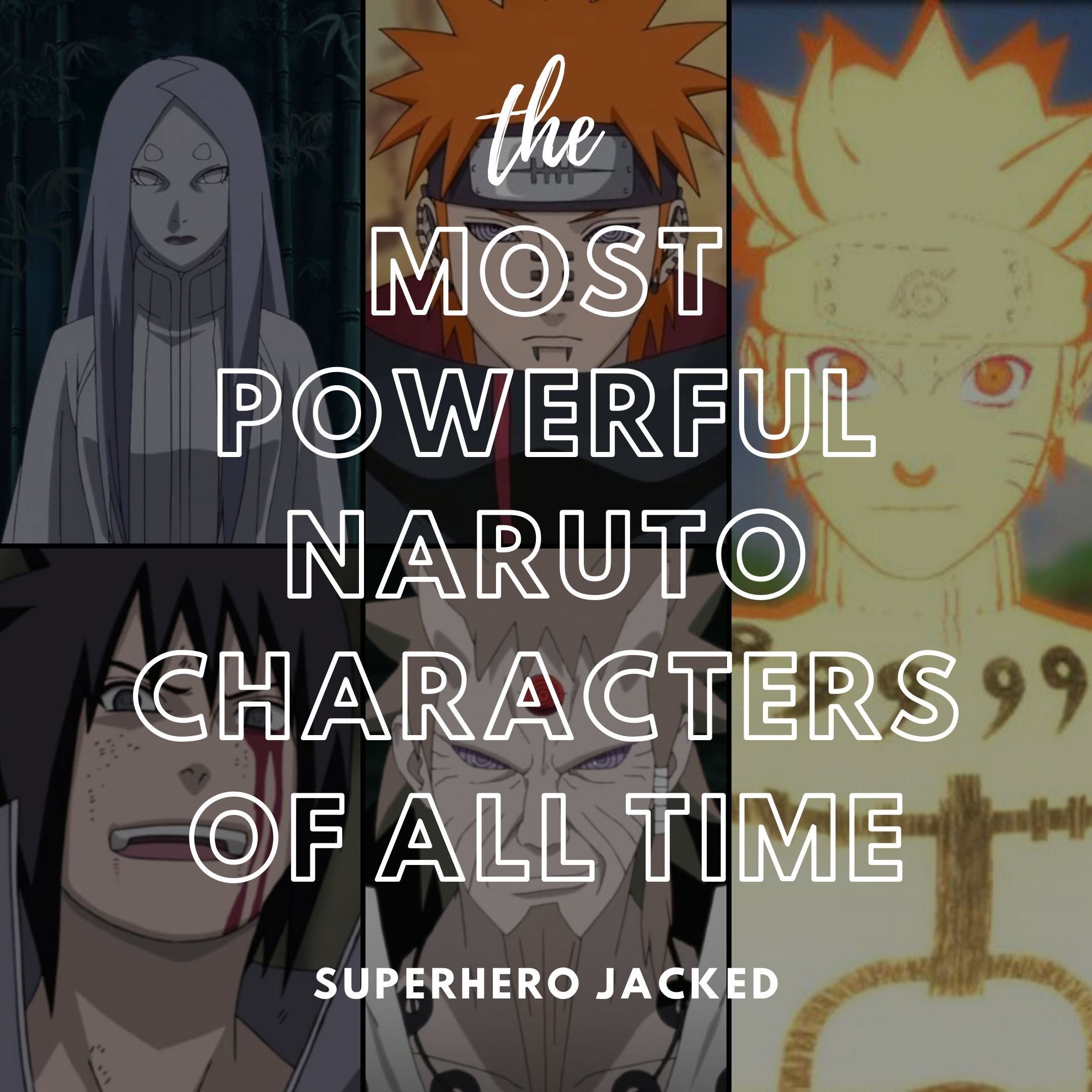 The Most Powerful Naruto Characters of All Time – Superhero Jacked