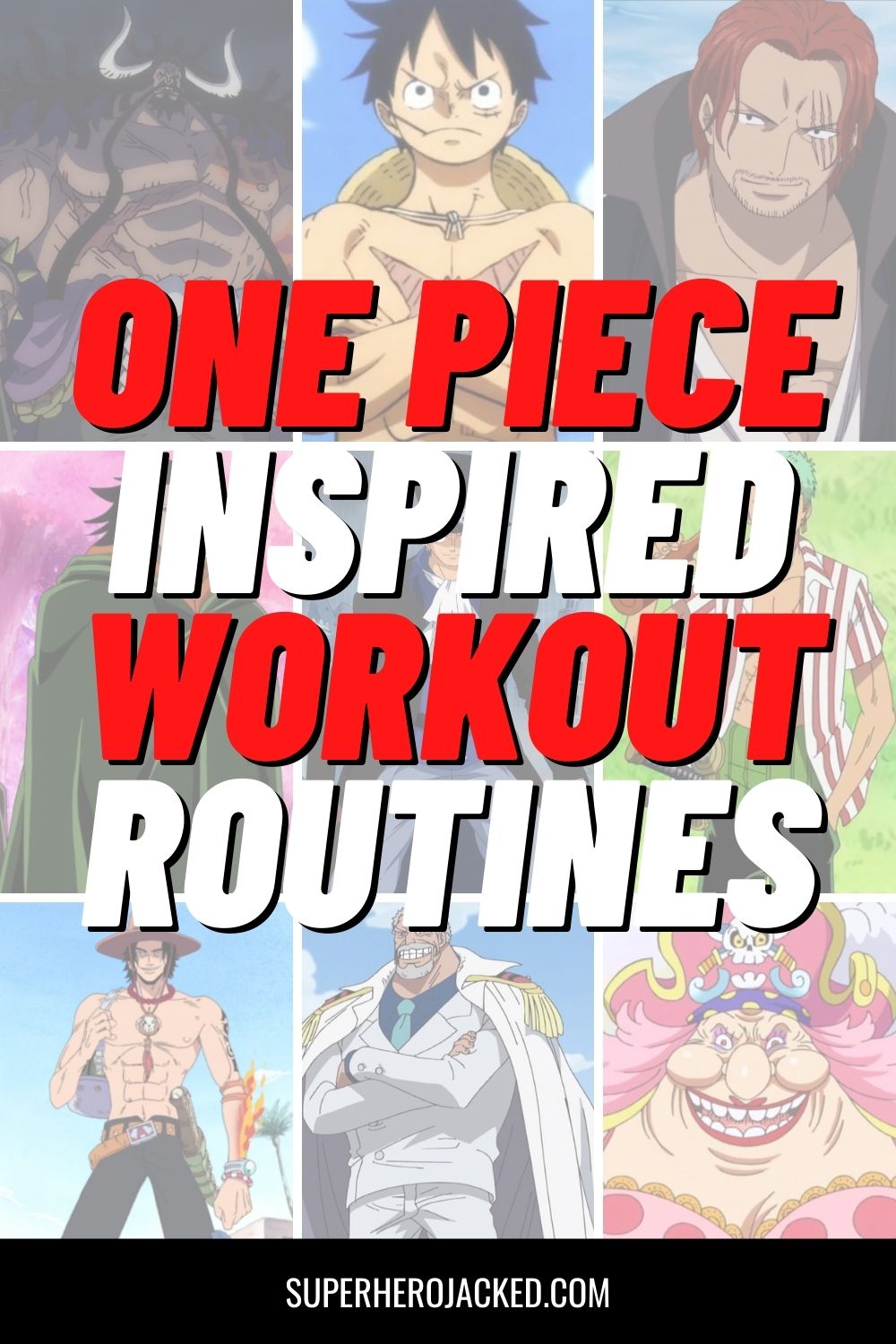 One Piece Inspired Workout Routines – Superhero Jacked