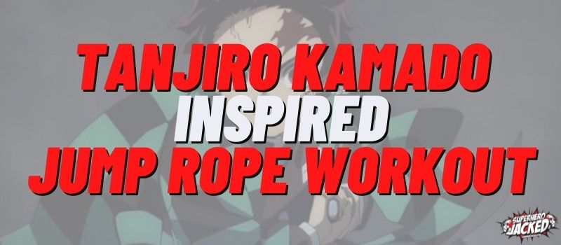 Tanjiro Kamado Inspired Jump Rope Workout Routine