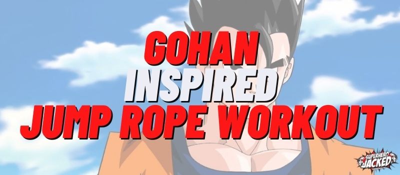 Gohan Inspired Jump Rope Workout Routine
