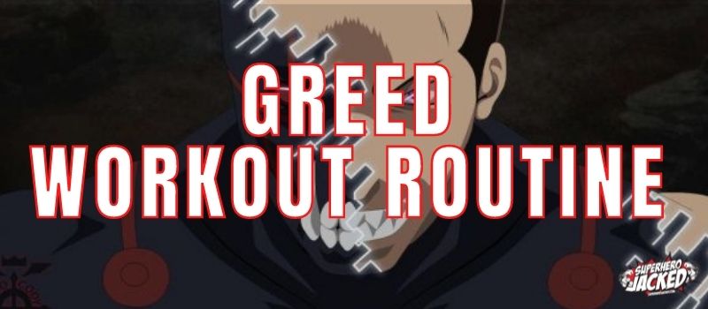 Greed Workout Routine