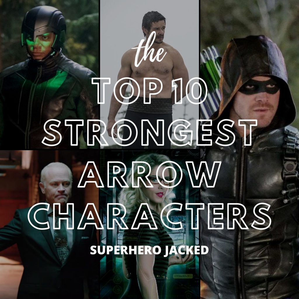TOP 10 STRONGEST ARROW Characters