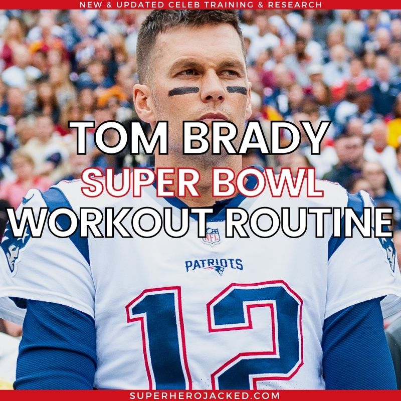 Tom Brady Workout Routine: Train like The NFL GOAT!
