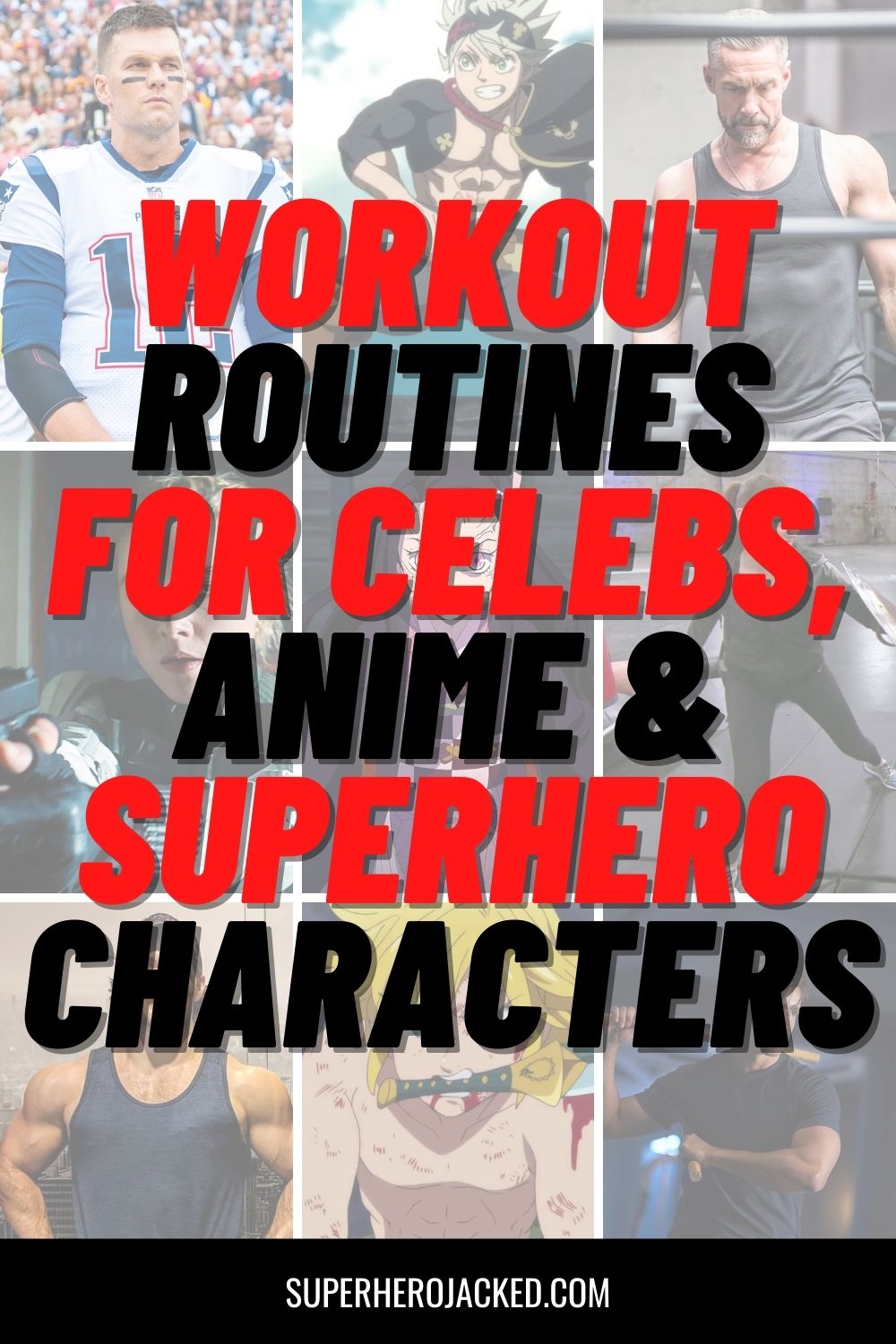 Workout Routines for Celebs, Anime and Superhero Characters (1)