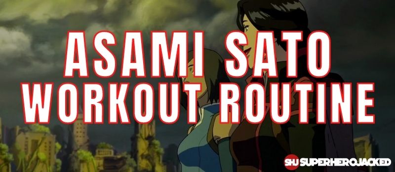 Asami Sato Workout Routine