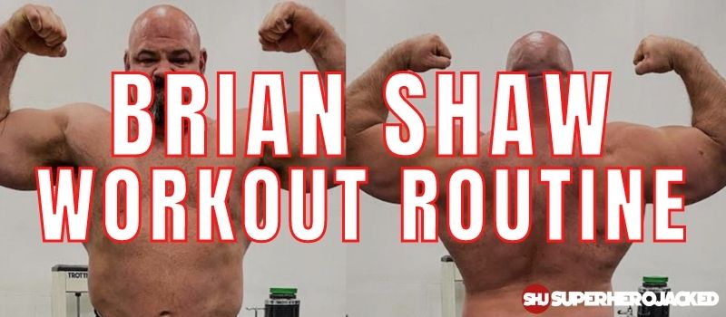 Brian Shaw Workout Routine