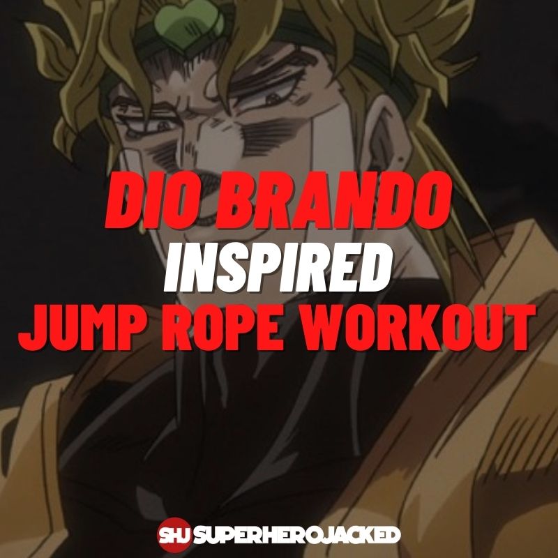 Dio Brando Inspired Jump Rope Workout