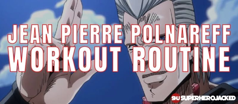 Jean Pierre Polnareff Workout Routine