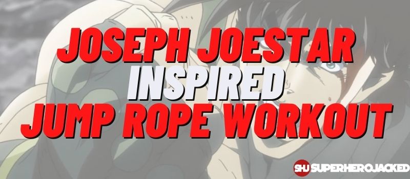 Joseph Joestar Inspired Jump Rope Workout Routine