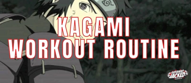 Kagami Workout Routine