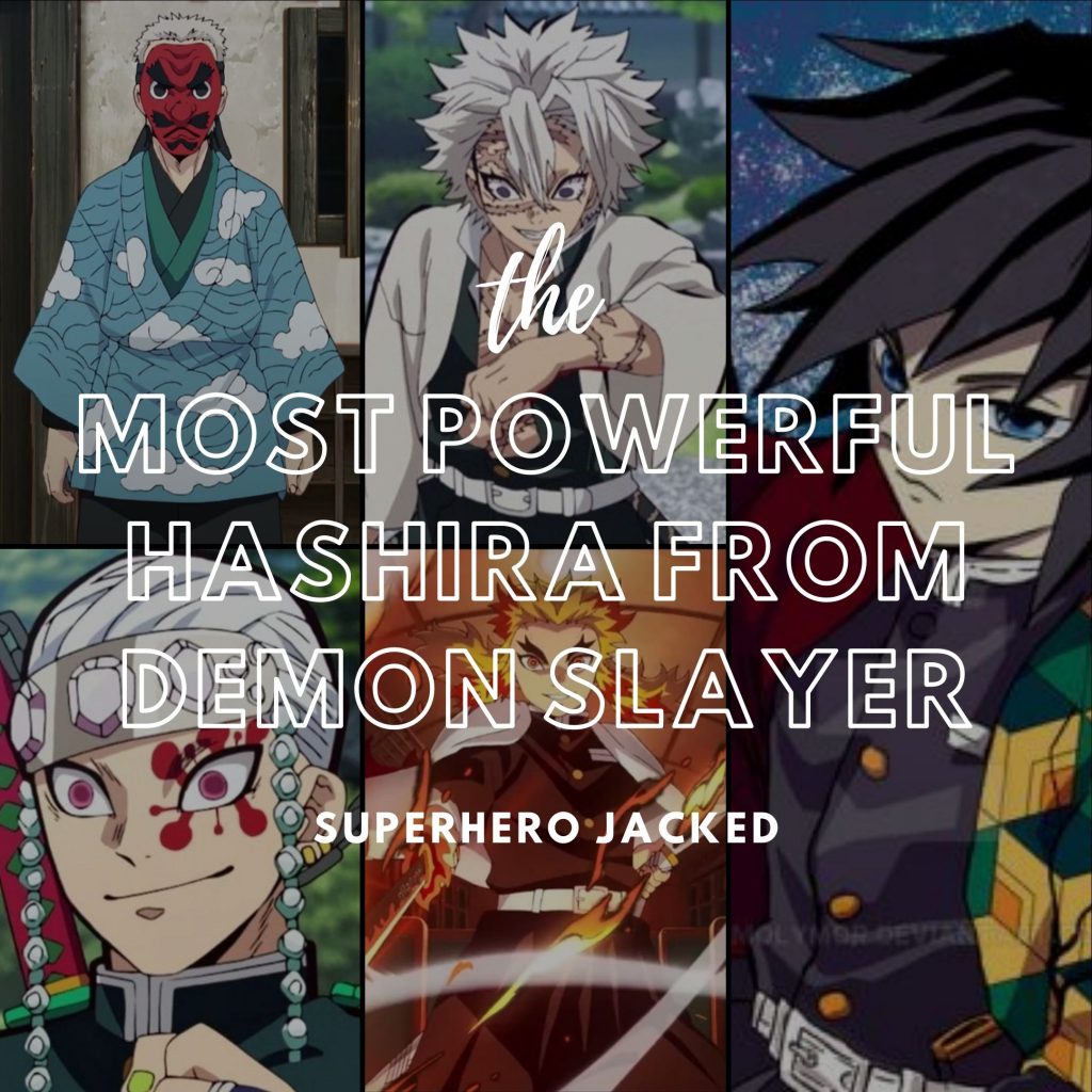 Most Powerful Hashira From Demon Slayer – Superhero Jacked