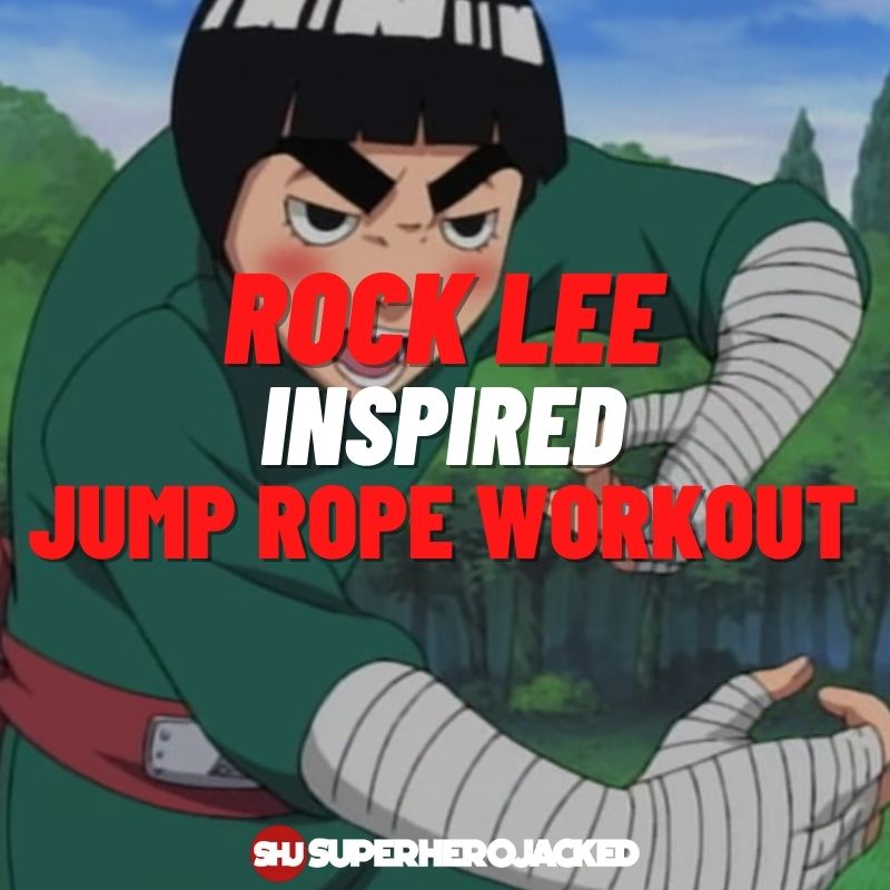 Rock Lee Inspired Jump Rope Workout