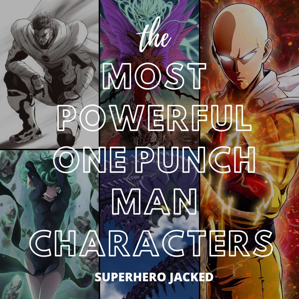 The Most Powerful One Punch Man Characters of All Time