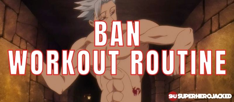 Ban Workout Routine