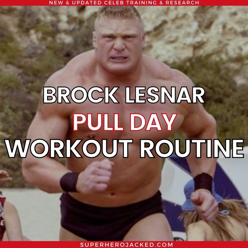 Brock Lesnar Pull Day Workout Routine