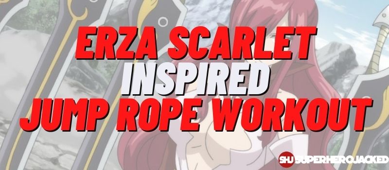Erza Scarlet Inspired Jump Rope Workout Routine