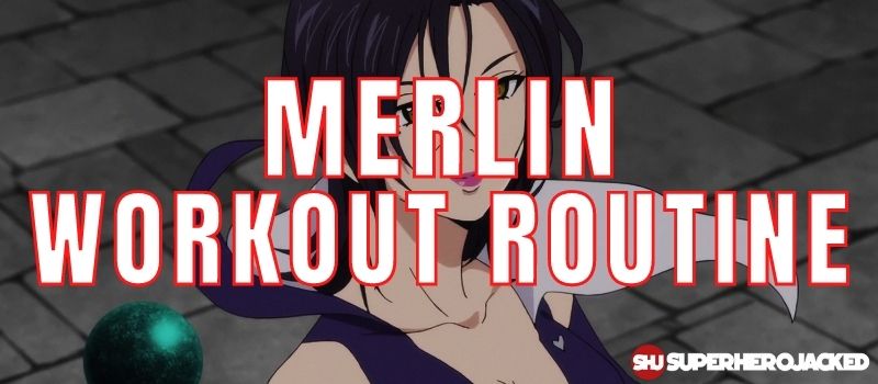 Merlin Workout Routine