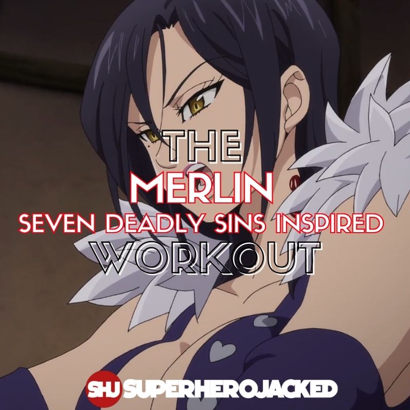 Merlin Workout Routine: Train to Become The Seven Deadly Sins Mage!