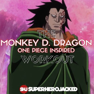 Monkey D. Dragon Workout