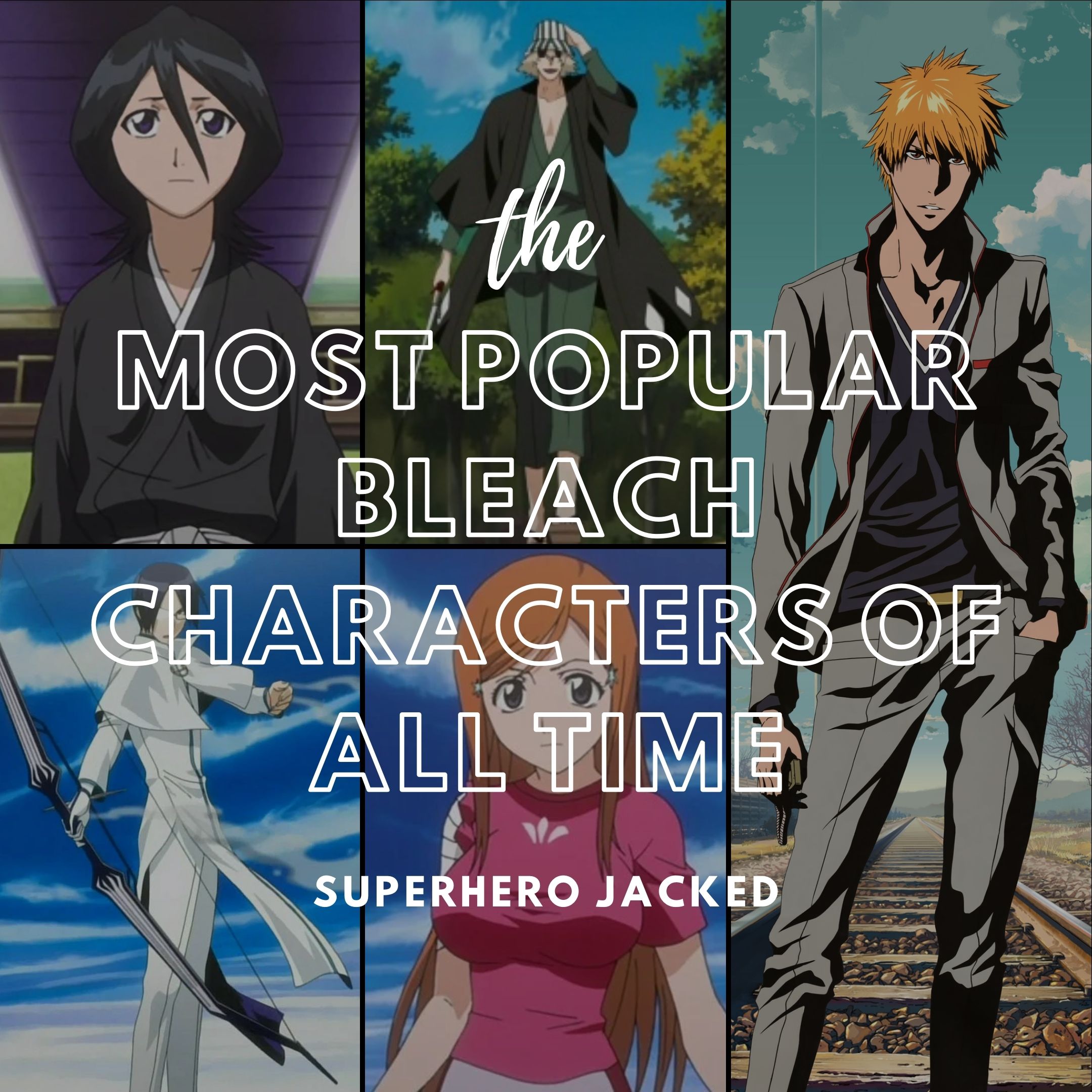 Most Popular Bleach Characters Of All Time – Superhero Jacked