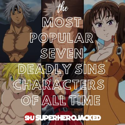 Top 10 Most Popular Seven Deadly Sins Characters of All Time