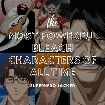 Most Powerful Bleach Characters