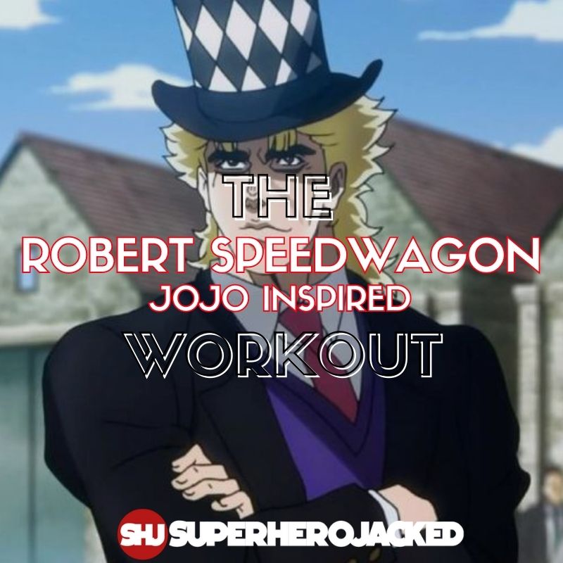 Robert Speedwagon Workout