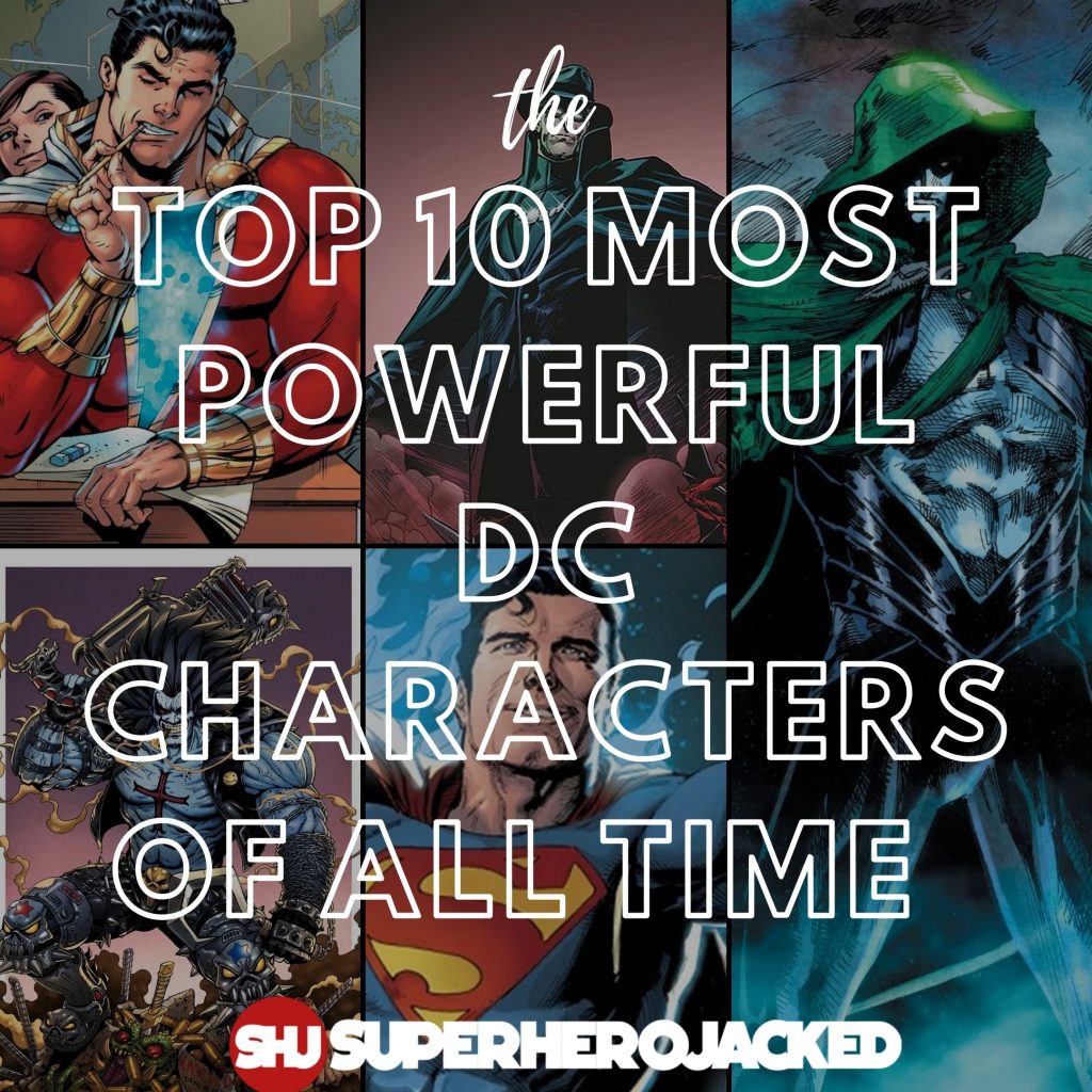 The Top 10 Most Powerful DC Characters of All Time