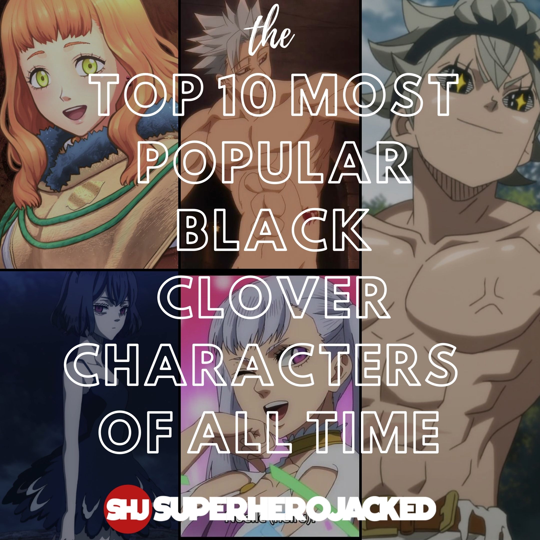 Top 10 Most Popular Black Clover Characters of All Time
