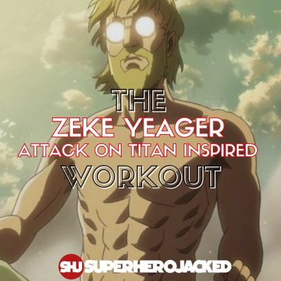 Zeke Yeager Workout