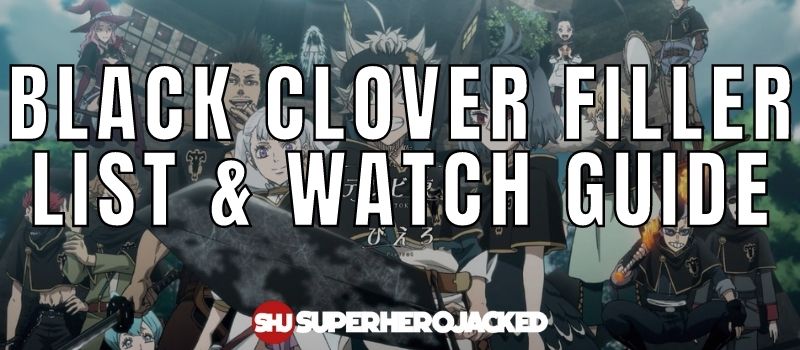 Black Clover Filler Episodes and Watch Guide